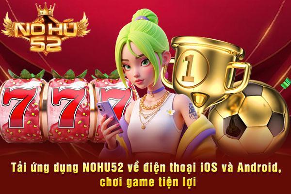 Hướng dẫn chi tiết trang đăng ký nohu52 — Đơn giản, an toàn, nhanh chóng bắt đầu hành trình cá cược của bạn! 🔐✨